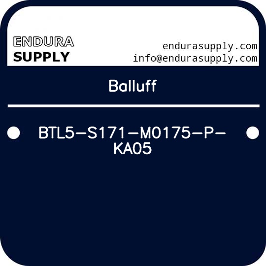 balluff-btl5-s171-m0175-p-ka05