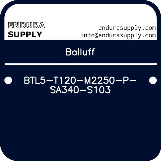 balluff-btl5-t120-m2250-p-sa340-s103