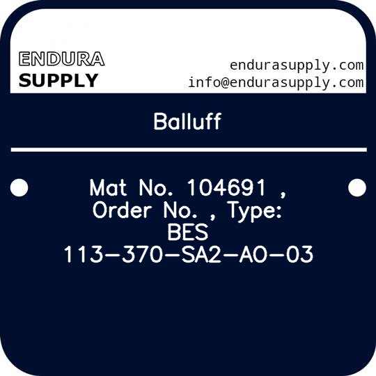 balluff-mat-no-104691-order-no-type-bes-113-370-sa2-ao-03