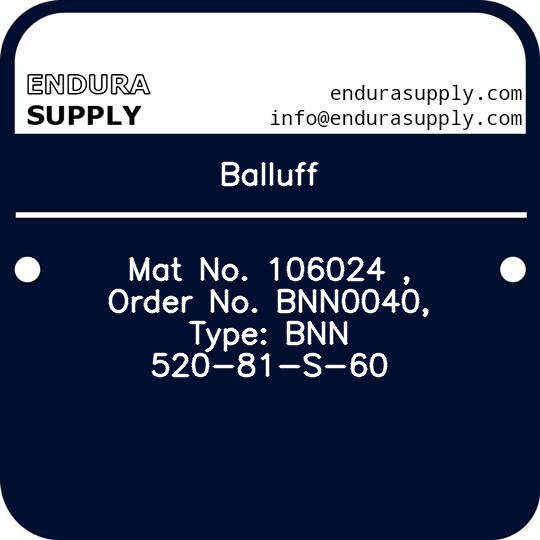 balluff-mat-no-106024-order-no-bnn0040-type-bnn-520-81-s-60