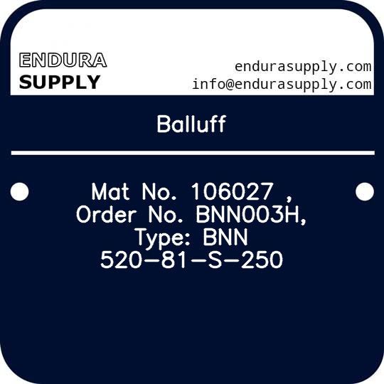 balluff-mat-no-106027-order-no-bnn003h-type-bnn-520-81-s-250