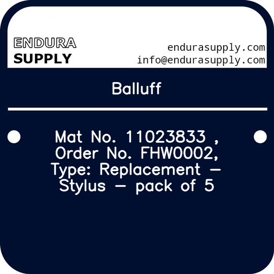 balluff-mat-no-11023833-order-no-fhw0002-type-replacement-stylus-pack-of-5