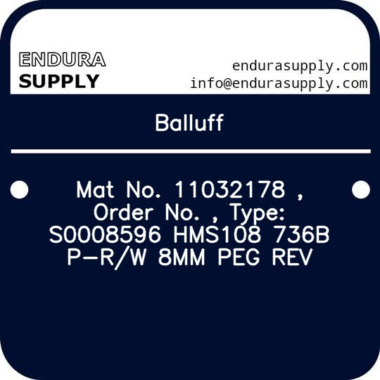 balluff-mat-no-11032178-order-no-type-s0008596-hms108-736b-p-rw-8mm-peg-rev