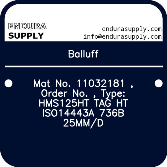 balluff-mat-no-11032181-order-no-type-hms125ht-tag-ht-iso14443a-736b-25mmd