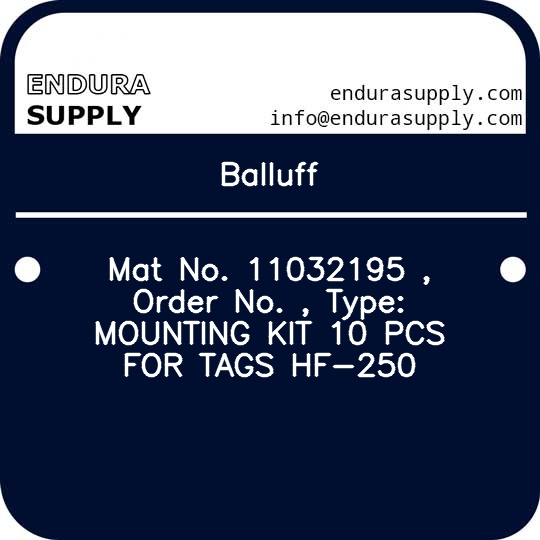 balluff-mat-no-11032195-order-no-type-mounting-kit-10-pcs-for-tags-hf-250