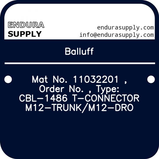 balluff-mat-no-11032201-order-no-type-cbl-1486-t-connector-m12-trunkm12-dro