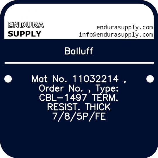 balluff-mat-no-11032214-order-no-type-cbl-1497-term-resist-thick-785pfe