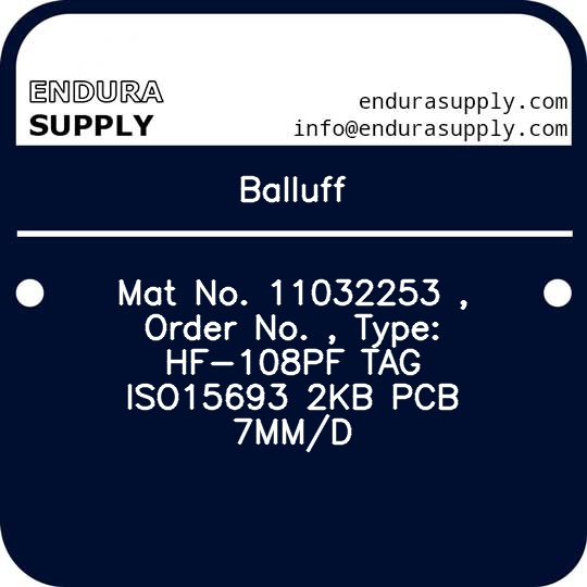 balluff-mat-no-11032253-order-no-type-hf-108pf-tag-iso15693-2kb-pcb-7mmd
