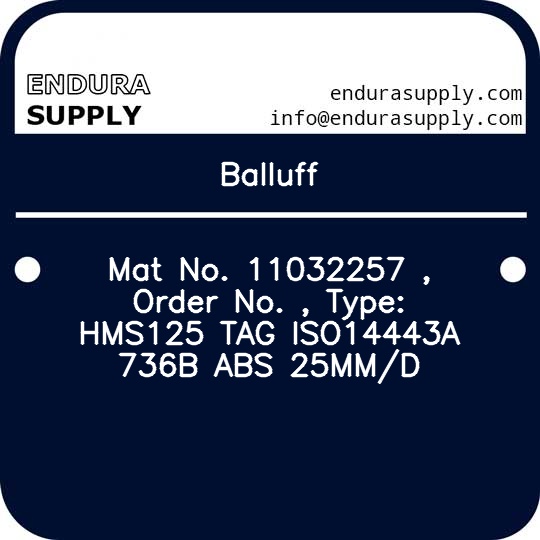 balluff-mat-no-11032257-order-no-type-hms125-tag-iso14443a-736b-abs-25mmd