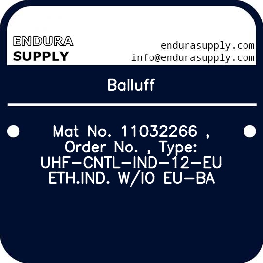 balluff-mat-no-11032266-order-no-type-uhf-cntl-ind-12-eu-ethind-wio-eu-ba