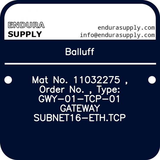 balluff-mat-no-11032275-order-no-type-gwy-01-tcp-01-gateway-subnet16-ethtcp