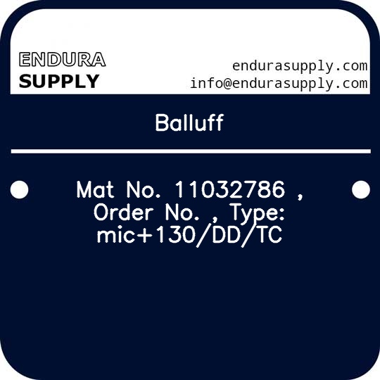 balluff-mat-no-11032786-order-no-type-mic130ddtc