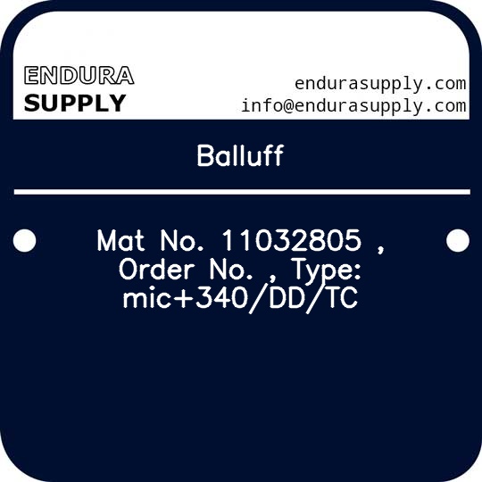 balluff-mat-no-11032805-order-no-type-mic340ddtc