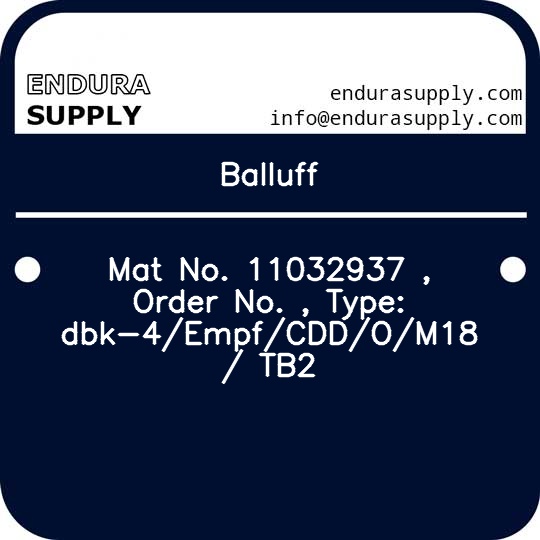 balluff-mat-no-11032937-order-no-type-dbk-4empfcddom18-tb2
