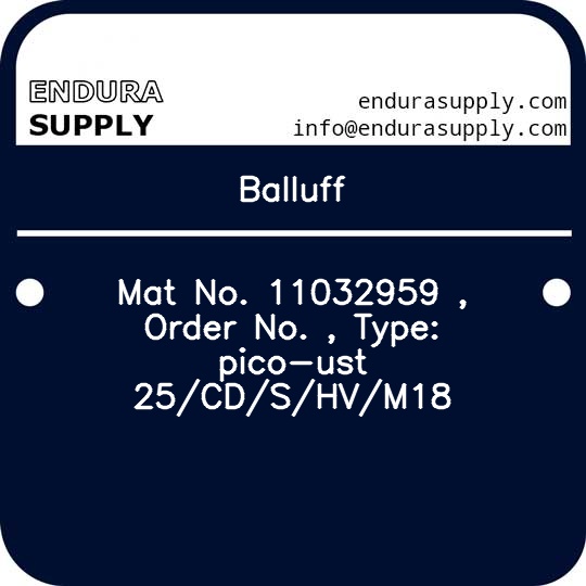 balluff-mat-no-11032959-order-no-type-pico-ust-25cdshvm18