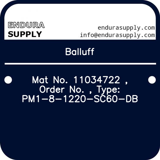 balluff-mat-no-11034722-order-no-type-pm1-8-1220-sc60-db