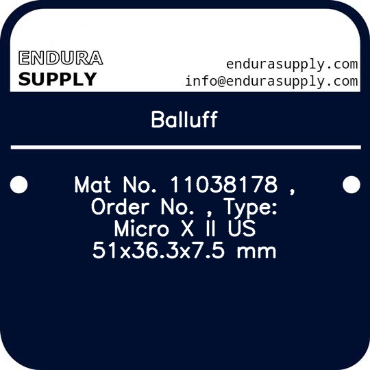 balluff-mat-no-11038178-order-no-type-micro-x-ii-us-51x363x75-mm