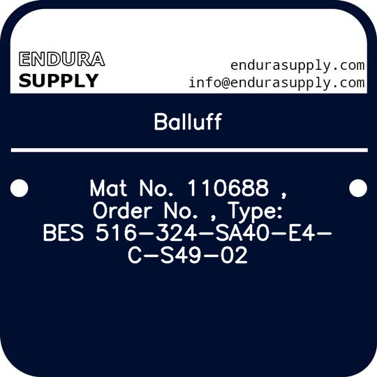 balluff-mat-no-110688-order-no-type-bes-516-324-sa40-e4-c-s49-02