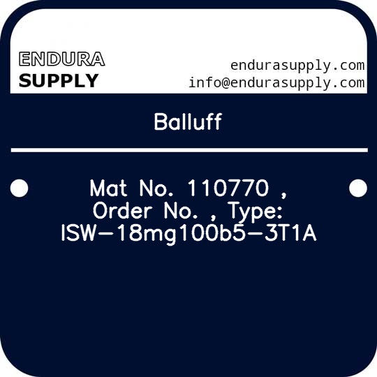 balluff-mat-no-110770-order-no-type-isw-18mg100b5-3t1a