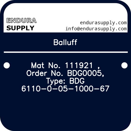 balluff-mat-no-111921-order-no-bdg0005-type-bdg-6110-0-05-1000-67