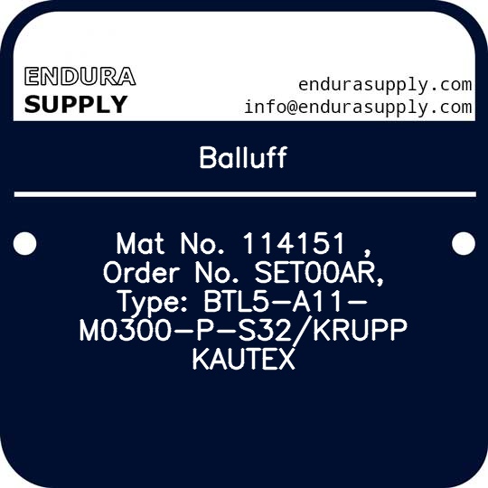 balluff-mat-no-114151-order-no-set00ar-type-btl5-a11-m0300-p-s32krupp-kautex