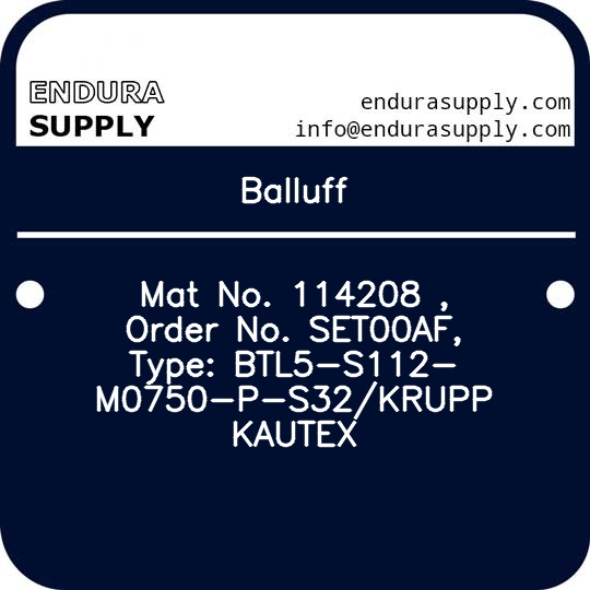 balluff-mat-no-114208-order-no-set00af-type-btl5-s112-m0750-p-s32krupp-kautex