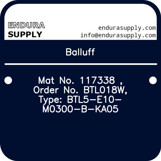 balluff-mat-no-117338-order-no-btl018w-type-btl5-e10-m0300-b-ka05