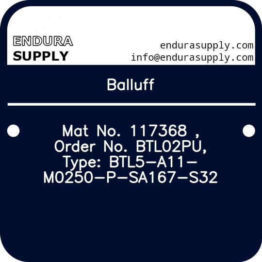 balluff-mat-no-117368-order-no-btl02pu-type-btl5-a11-m0250-p-sa167-s32