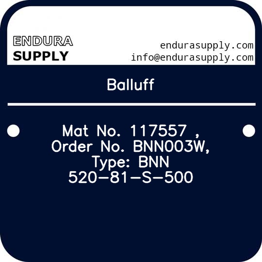 balluff-mat-no-117557-order-no-bnn003w-type-bnn-520-81-s-500