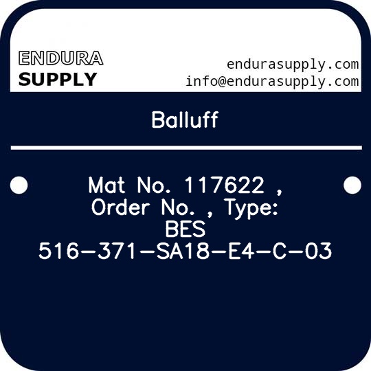 balluff-mat-no-117622-order-no-type-bes-516-371-sa18-e4-c-03