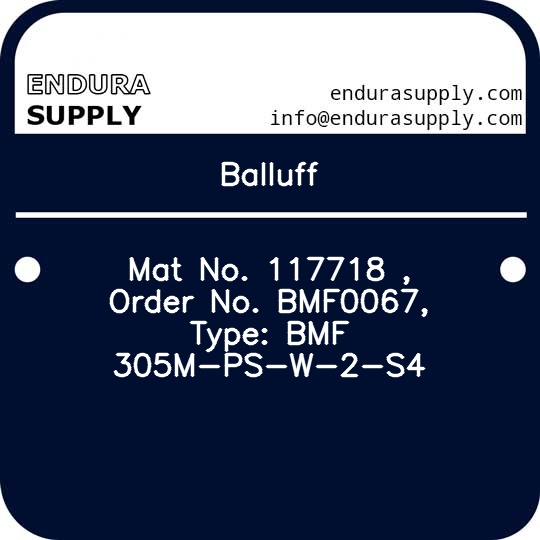 balluff-mat-no-117718-order-no-bmf0067-type-bmf-305m-ps-w-2-s4