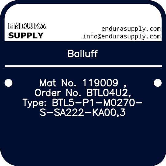 balluff-mat-no-119009-order-no-btl04u2-type-btl5-p1-m0270-s-sa222-ka003