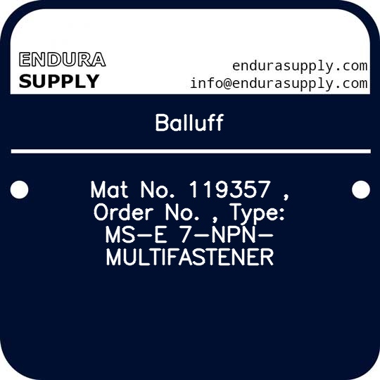 balluff-mat-no-119357-order-no-type-ms-e-7-npn-multifastener