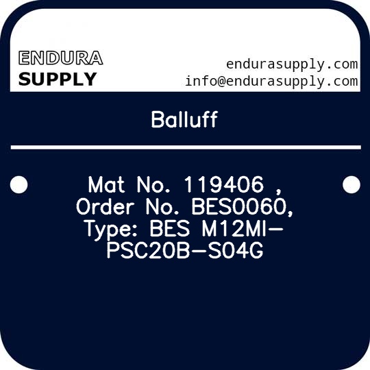 balluff-mat-no-119406-order-no-bes0060-type-bes-m12mi-psc20b-s04g