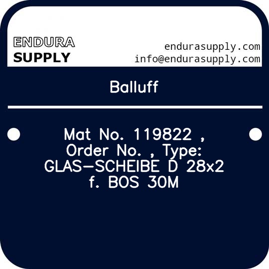 balluff-mat-no-119822-order-no-type-glas-scheibe-d-28x2-f-bos-30m