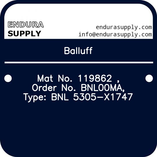 balluff-mat-no-119862-order-no-bnl00ma-type-bnl-5305-x1747