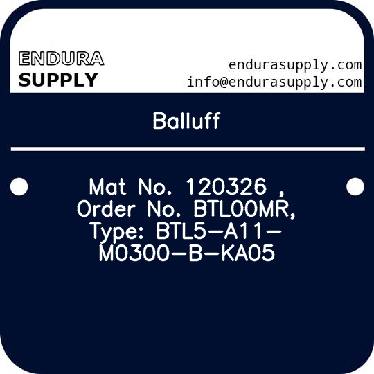 balluff-mat-no-120326-order-no-btl00mr-type-btl5-a11-m0300-b-ka05