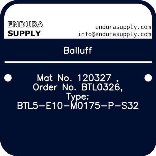 balluff-mat-no-120327-order-no-btl0326-type-btl5-e10-m0175-p-s32