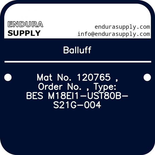 balluff-mat-no-120765-order-no-type-bes-m18ei1-ust80b-s21g-004