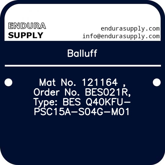 balluff-mat-no-121164-order-no-bes021r-type-bes-q40kfu-psc15a-s04g-m01