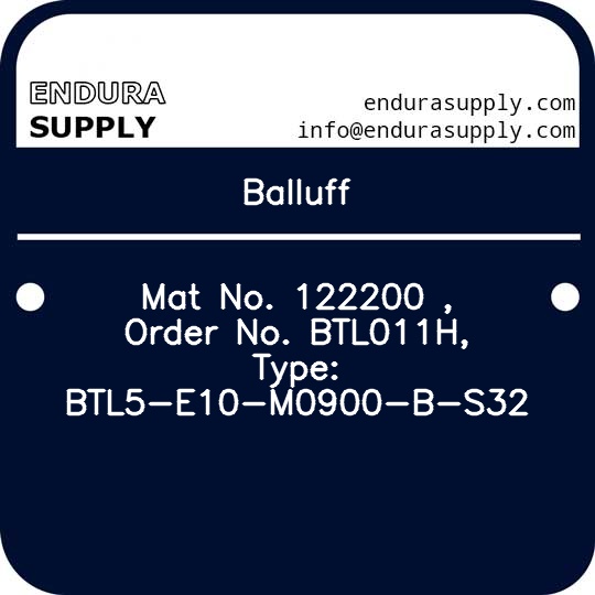 balluff-mat-no-122200-order-no-btl011h-type-btl5-e10-m0900-b-s32