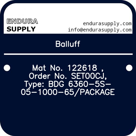 balluff-mat-no-122618-order-no-set00cj-type-bdg-6360-5s-05-1000-65package