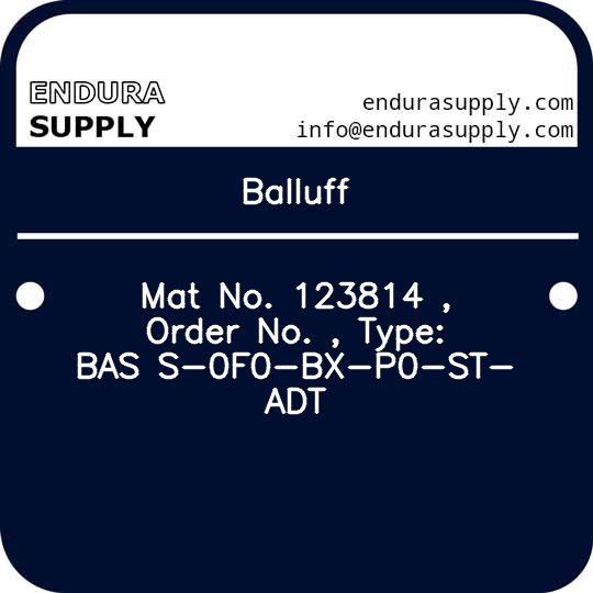 balluff-mat-no-123814-order-no-type-bas-s-0f0-bx-p0-st-adt