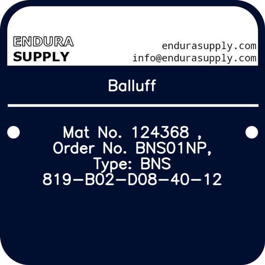 balluff-mat-no-124368-order-no-bns01np-type-bns-819-b02-d08-40-12