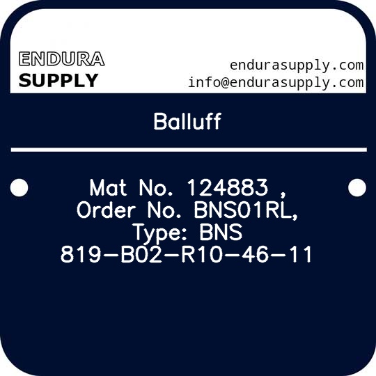 balluff-mat-no-124883-order-no-bns01rl-type-bns-819-b02-r10-46-11