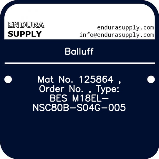 balluff-mat-no-125864-order-no-type-bes-m18el-nsc80b-s04g-005