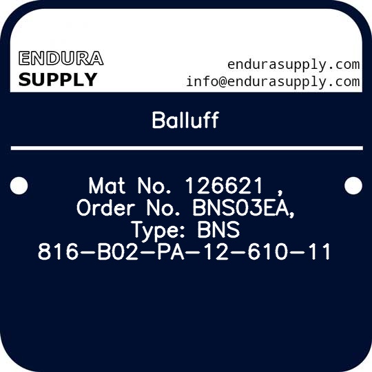 balluff-mat-no-126621-order-no-bns03ea-type-bns-816-b02-pa-12-610-11