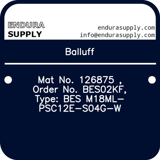 balluff-mat-no-126875-order-no-bes02kf-type-bes-m18ml-psc12e-s04g-w