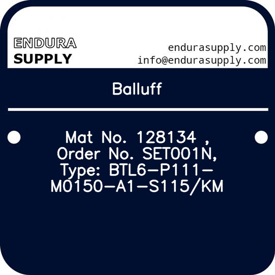 balluff-mat-no-128134-order-no-set001n-type-btl6-p111-m0150-a1-s115km