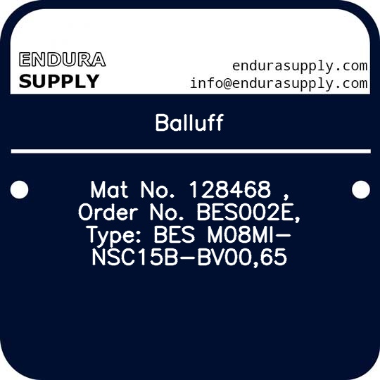 balluff-mat-no-128468-order-no-bes002e-type-bes-m08mi-nsc15b-bv0065